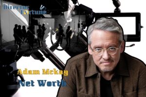 What is Adam Mckay Net Worth 2024 Highlight, Sources of Income & More