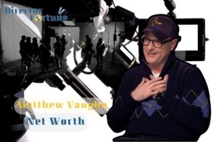 What is Matthew Vaughn Net Worth 2024 Highlight, Sources of Income & More